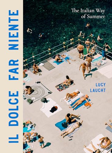 Dolce Far Niente: Sweet Italian Summer — Assouline